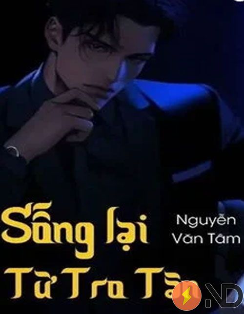 song-lai-tu-tro-tan