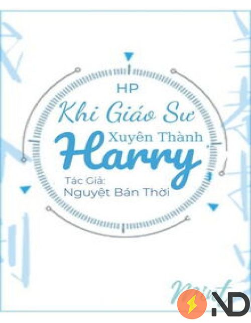 harry-potter-khi-giao-su-xuyen-thanh-harry