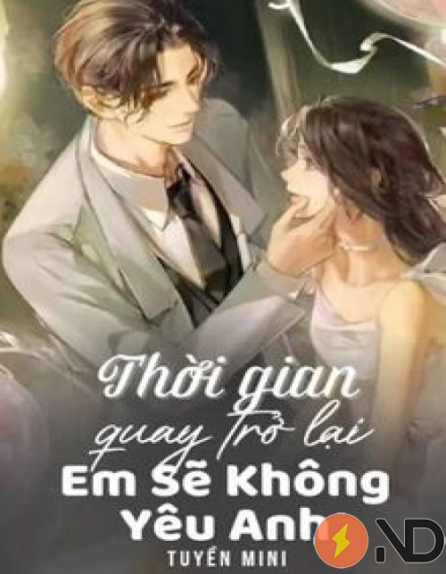 thoi-gian-quay-tro-lai-em-se-khong-yeu-anh