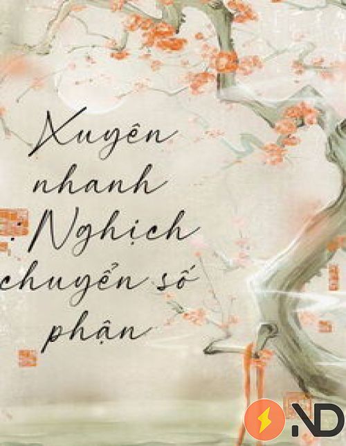 xuyen-nhanh-nghich-chuyen-so-phan