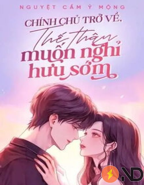 chinh-chu-tro-ve-the-than-muon-nghi-huu-som