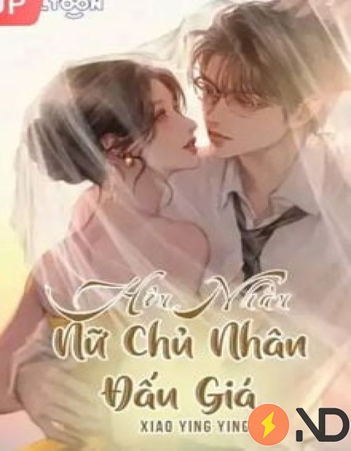 Hôn Nhân: Nữ Chủ Nhân Đấu Giá