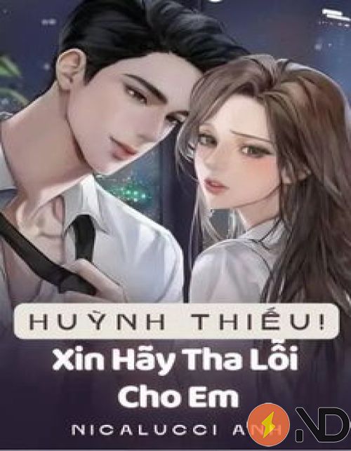 huynh-thieu-xin-hay-tha-loi-cho-em