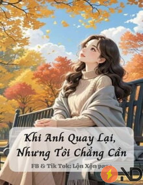 khi-anh-quay-lai-nhung-toi-chang-can