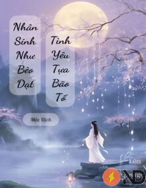 nhan-sinh-nhu-beo-dat-tinh-yeu-tua-bao-to