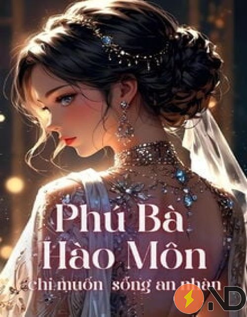 phu-ba-hao-mon-chi-muon-song-an-nhan